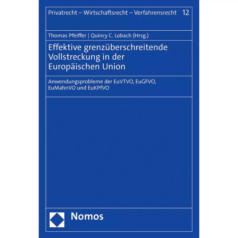 Effektive grenzüberschreitende Vollstreckung in der Europäischen Union