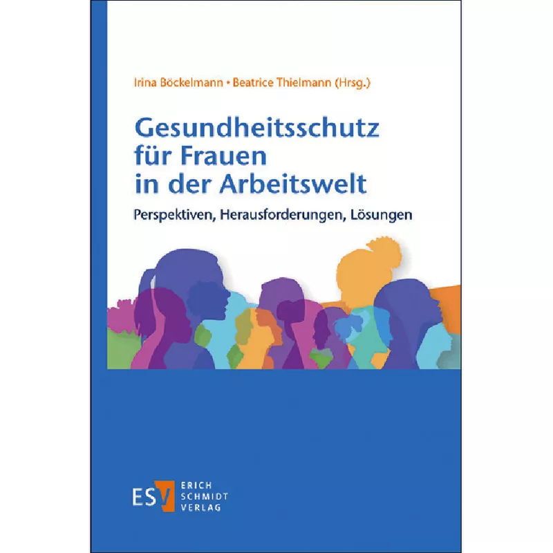 Gesundheitsschutz für Frauen in der Arbeitswelt