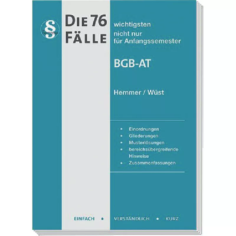 Die 76 wichtigsten Fälle - BGB AT