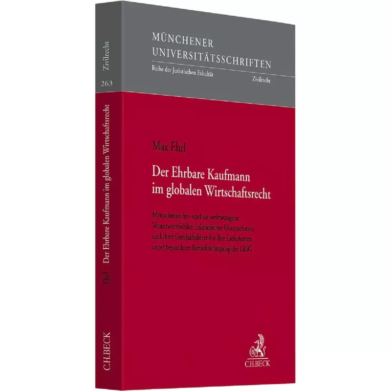 Der Ehrbare Kaufmann im globalen Wirtschaftsrecht