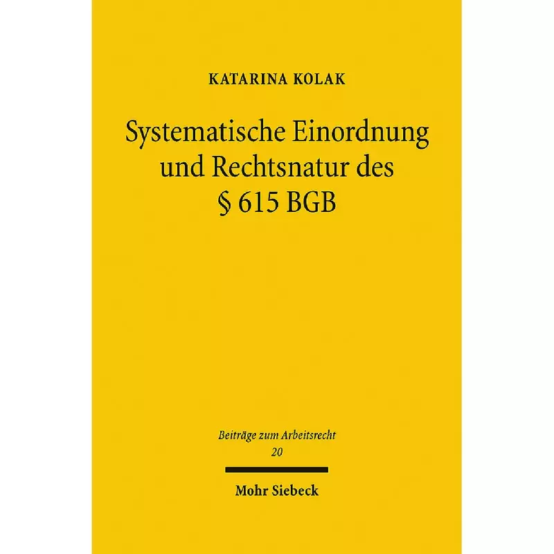 Systematische Einordnung und Rechtsnatur des § 615 BGB