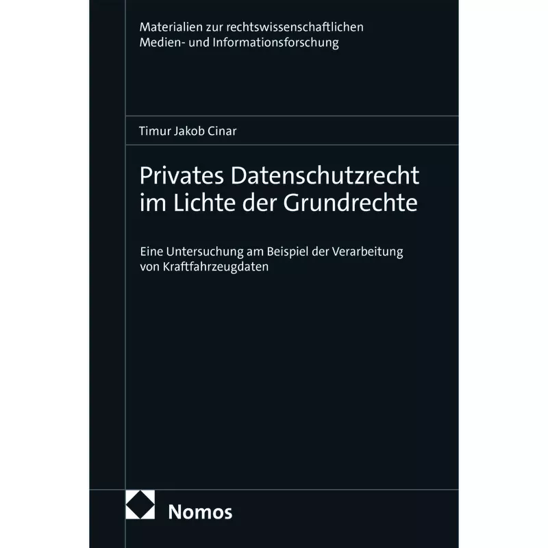Privates Datenschutzrecht im Lichte der Grundrechte