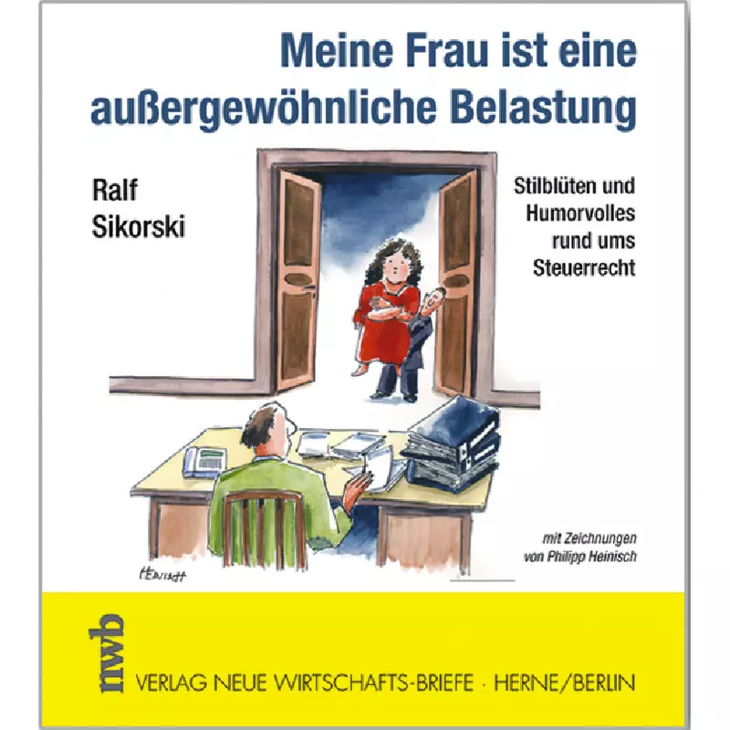 Meine Frau ist eine außergewöhnliche Belastung