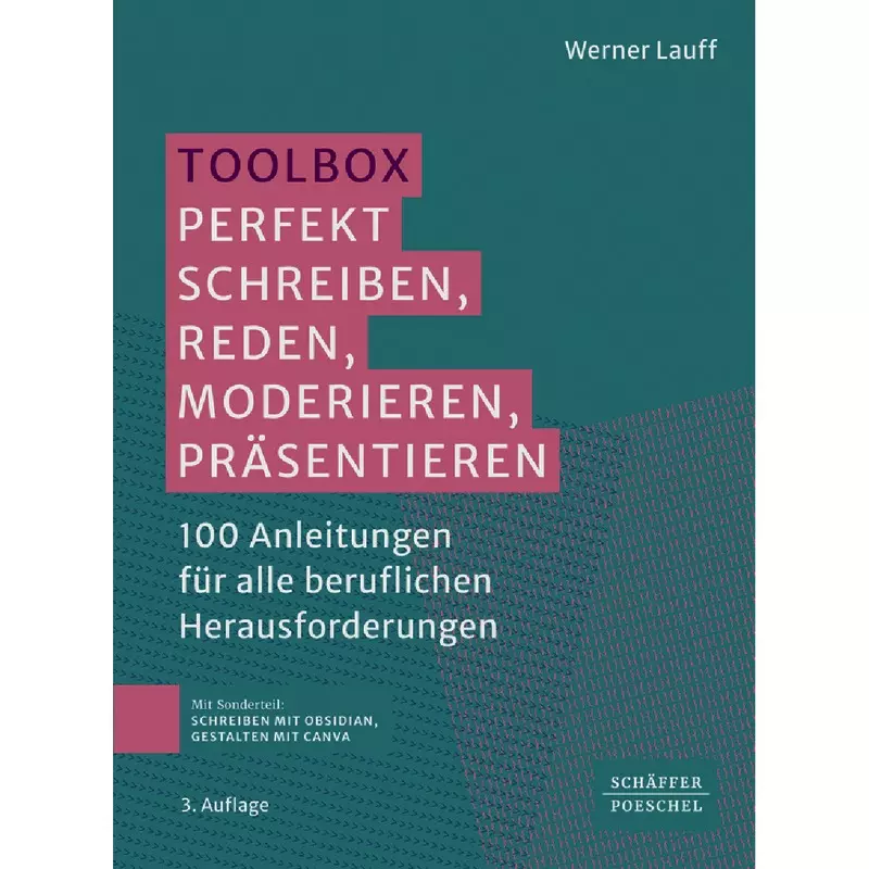 Toolbox Perfekt schreiben, reden, moderieren, präsentieren