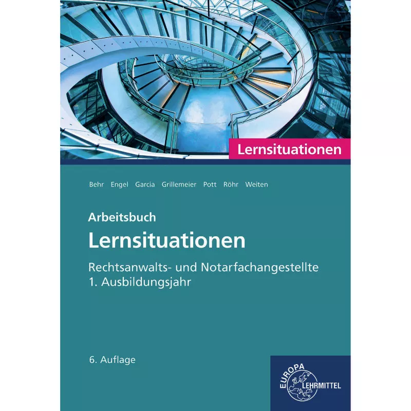 Rechtsanwalts- und Notarfachangestellte, Lernsituationen 1. Ausbildungsjahr