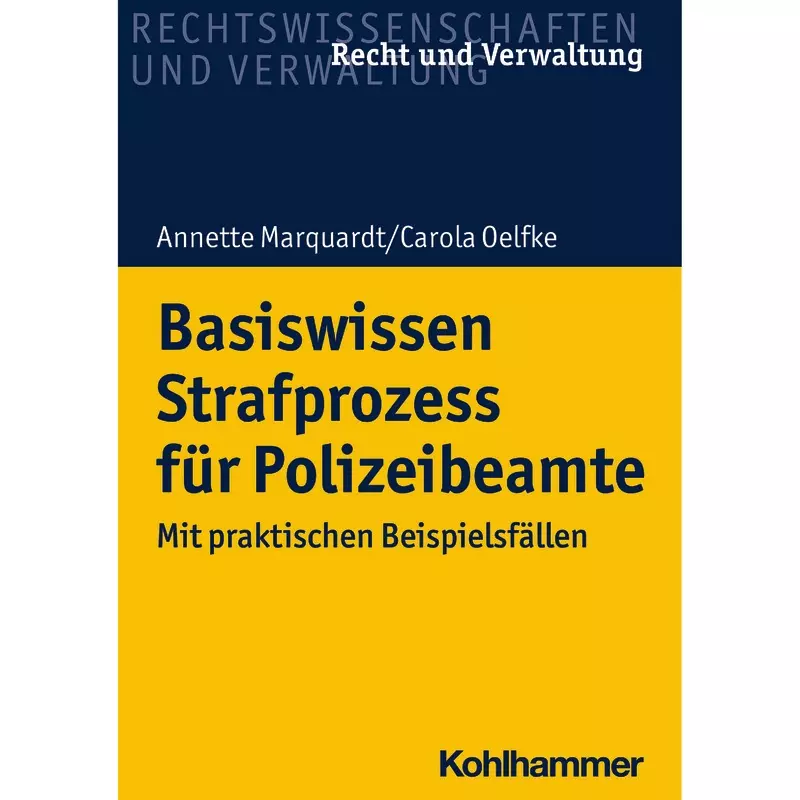 Basiswissen Strafprozess für Polizeibeamte