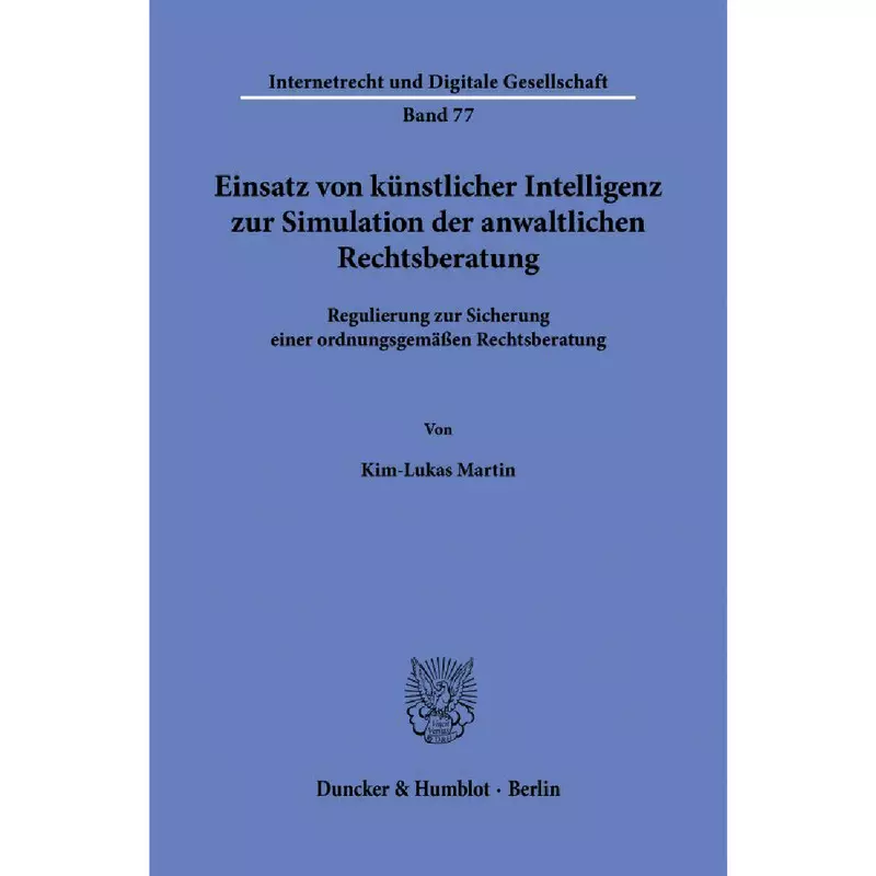 Einsatz von künstlicher Intelligenz zur Simulation der anwaltlichen Rechtsberatung
