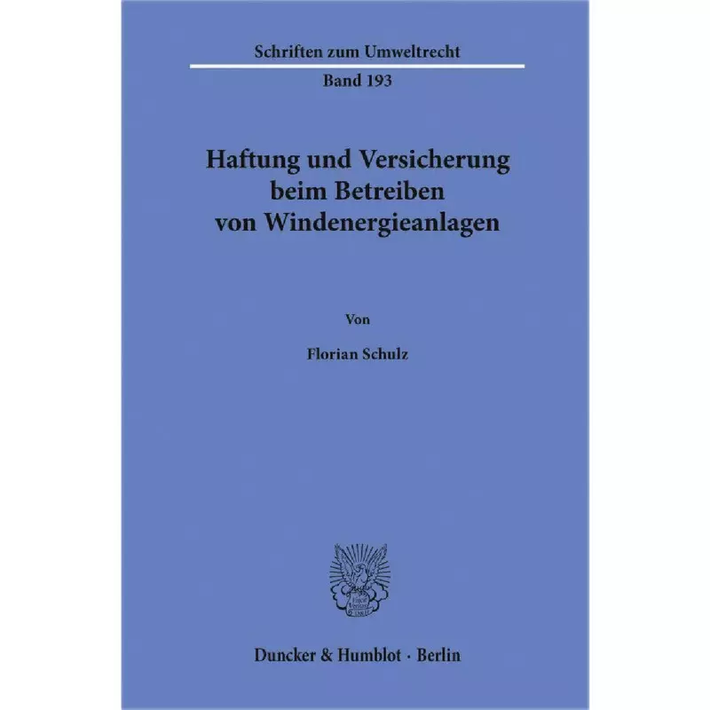 Haftung und Versicherung beim Betreiben von Windenergieanlagen