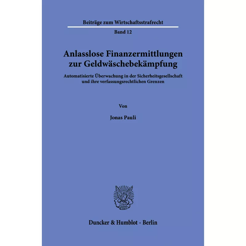 Anlasslose Finanzermittlungen zur Geldwäschebekämpfung