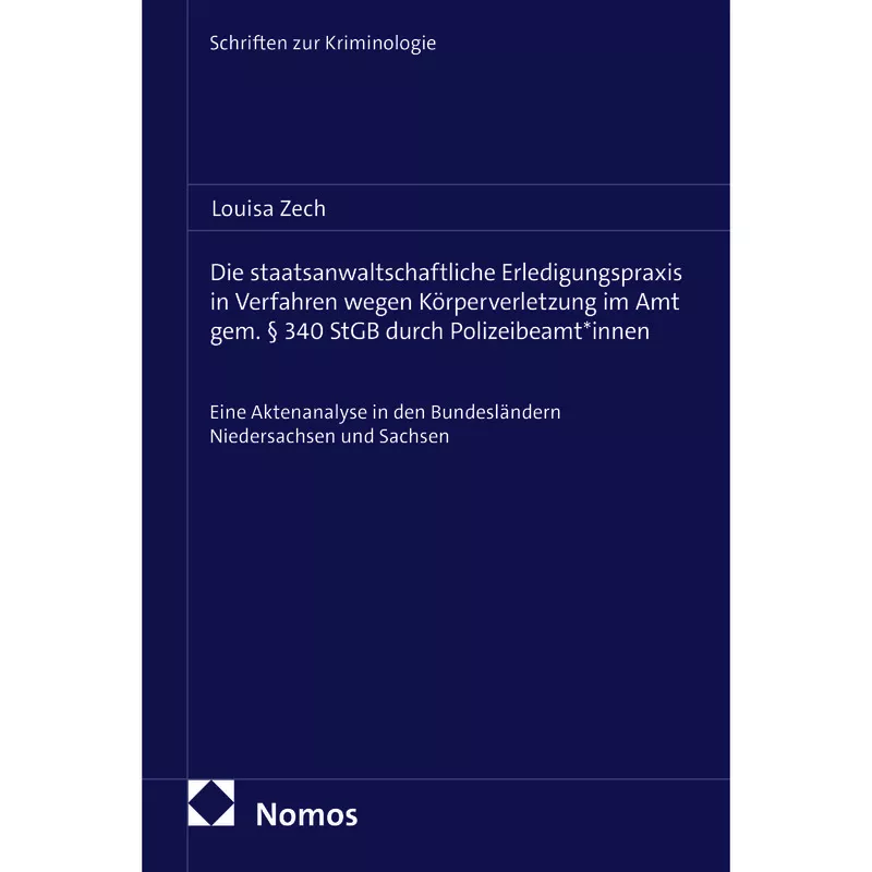 Die staatsanwaltschaftliche Erledigungspraxis in Verfahren wegen Körperverletzung im Amt gem. § 340 StGB durch Polizeibeamt*innen