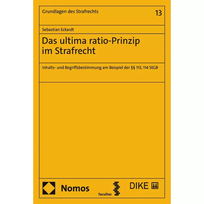 Das ultima ratio-Prinzip im Strafrecht
