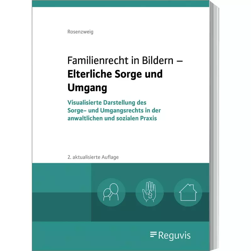Familienrecht in Bildern - Elterliche Sorge und Umgang