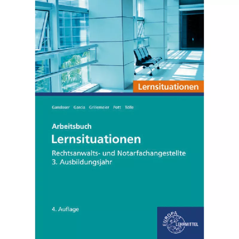 Rechtsanwalts- und Notarfachangestellte, Lernsituationen 3. Ausbildungsjahr