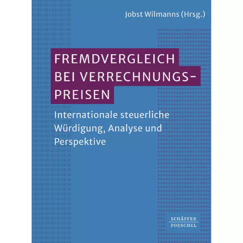 Fremdvergleich bei internationalen Verrechnungspreisen
