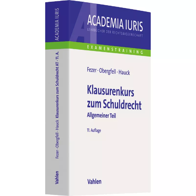 Klausurenkurs zum Schuldrecht Allgemeiner Teil