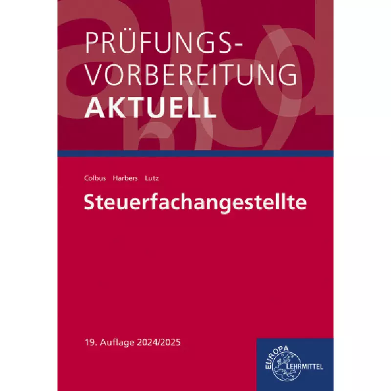 Prüfungsvorbereitung aktuell - Steuerfachangestellte