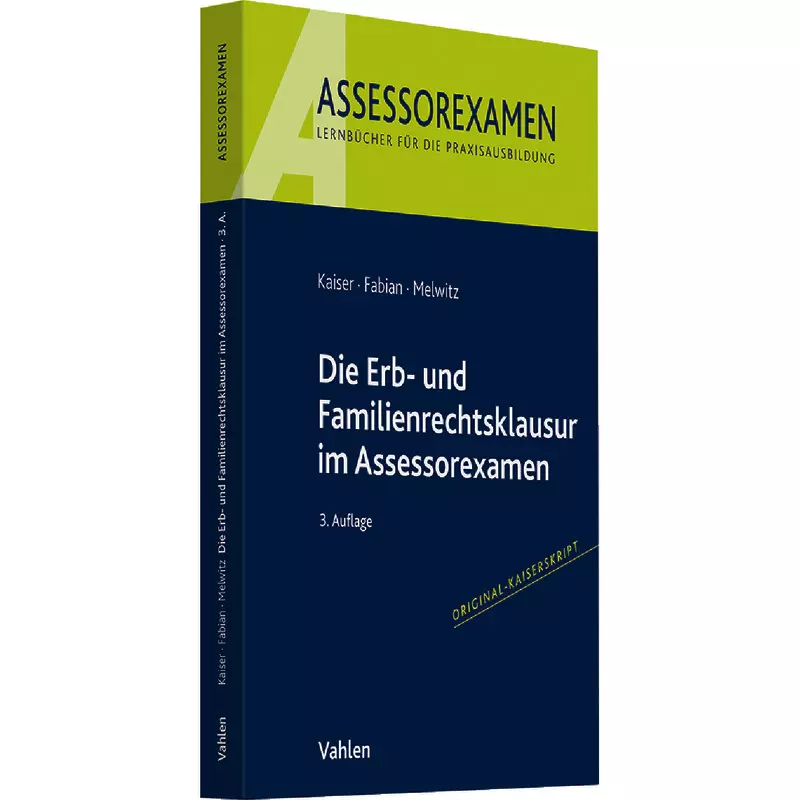 Die Erb- und Familienrechtsklausur im Assessorexamen
