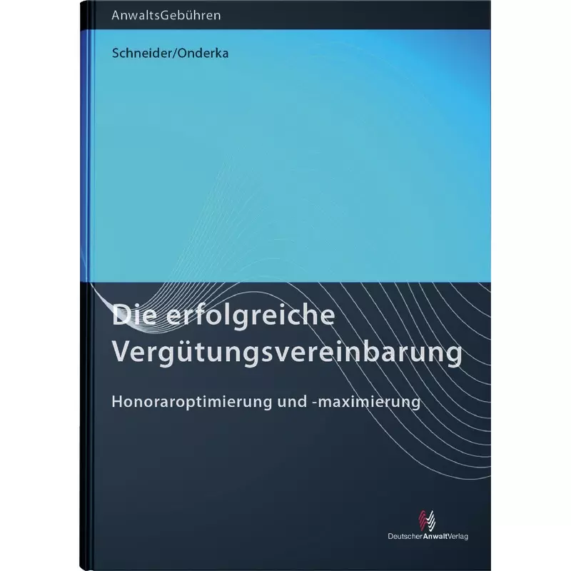 Die erfolgreiche Vergütungsvereinbarung