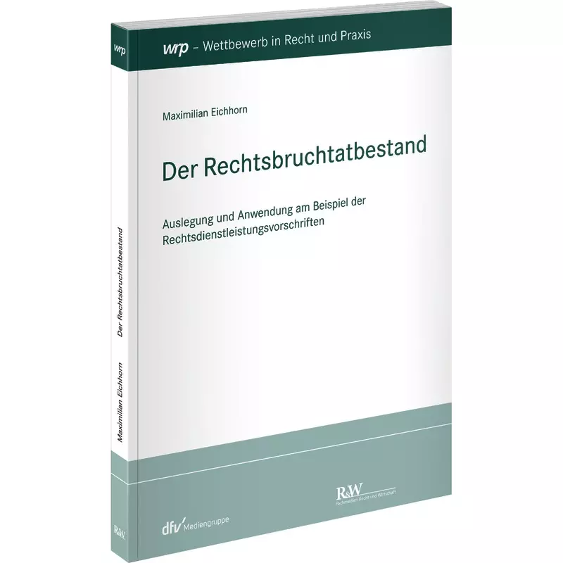 Der Rechtsbruchtatbestand