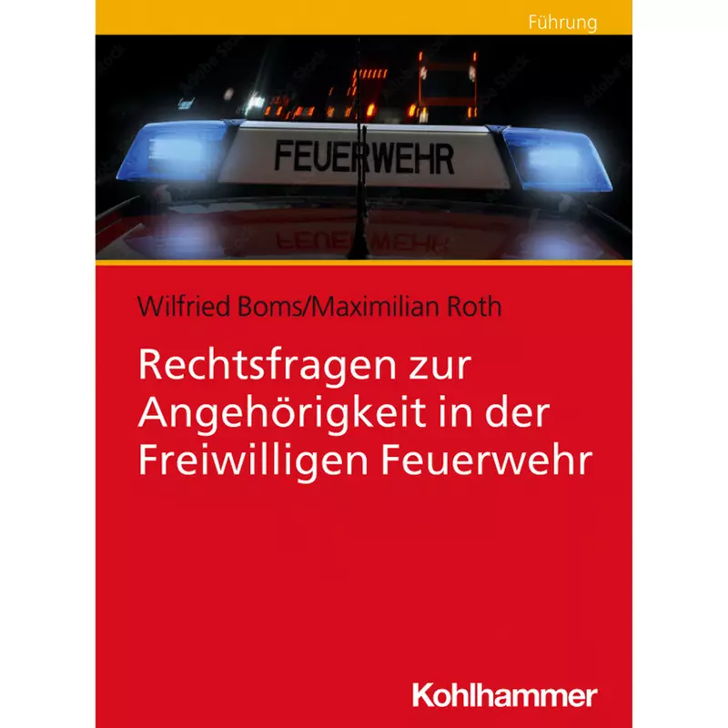 Rechtsfragen zur Angehörigkeit in der Freiwilligen Feuerwehr
