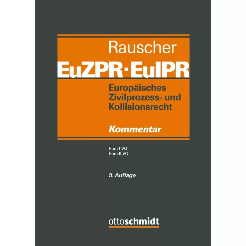 Europäisches Zivilprozess- und Kollisionsrecht EuZPR/EuIPR - Band 2/2