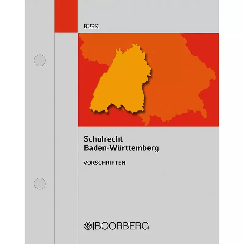 Schulrecht Baden-Württemberg Ausgabe B - mit Fortsetzungsbezug