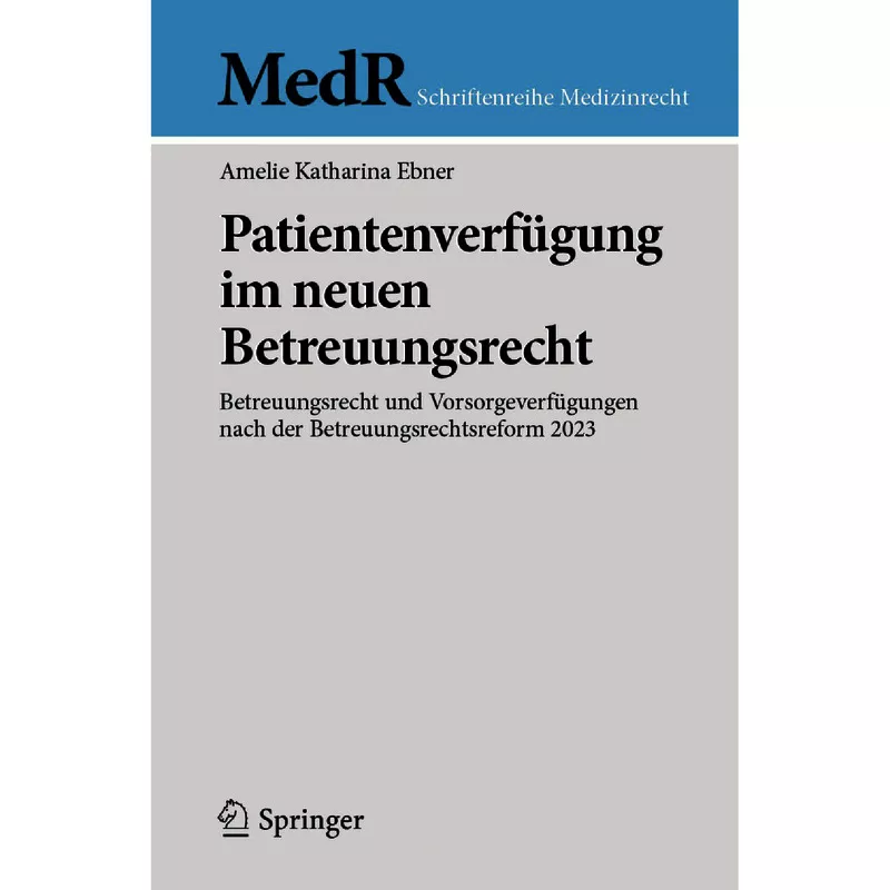 Patientenverfügung im neuen Betreuungsrecht