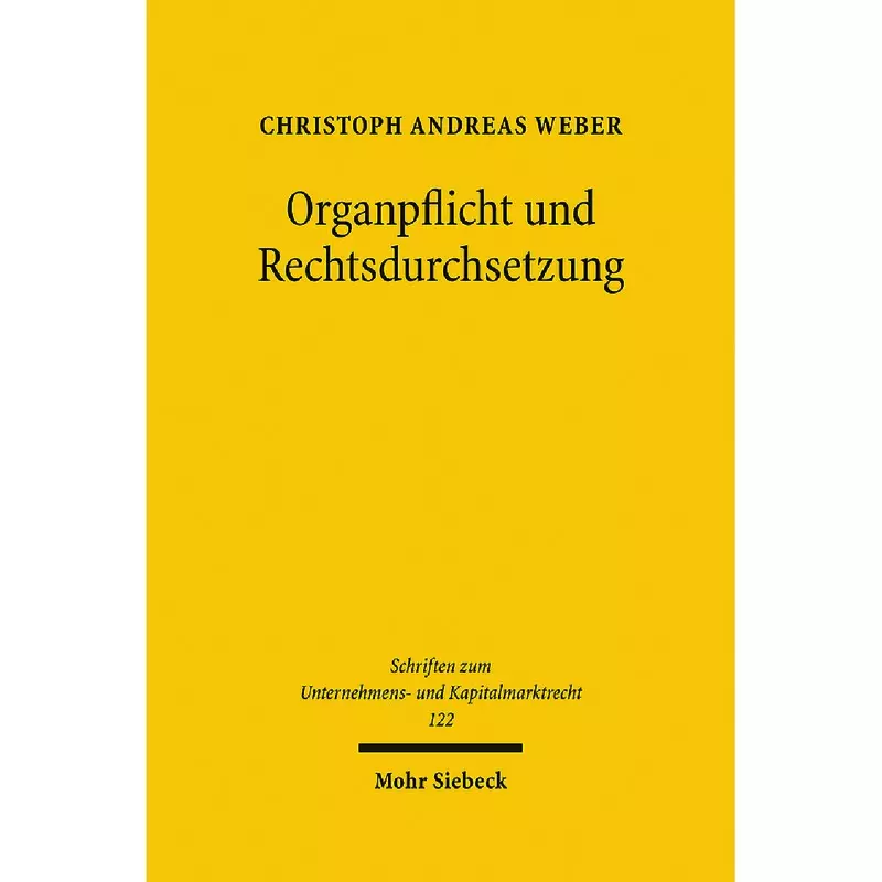Organpflicht und Rechtsdurchsetzung