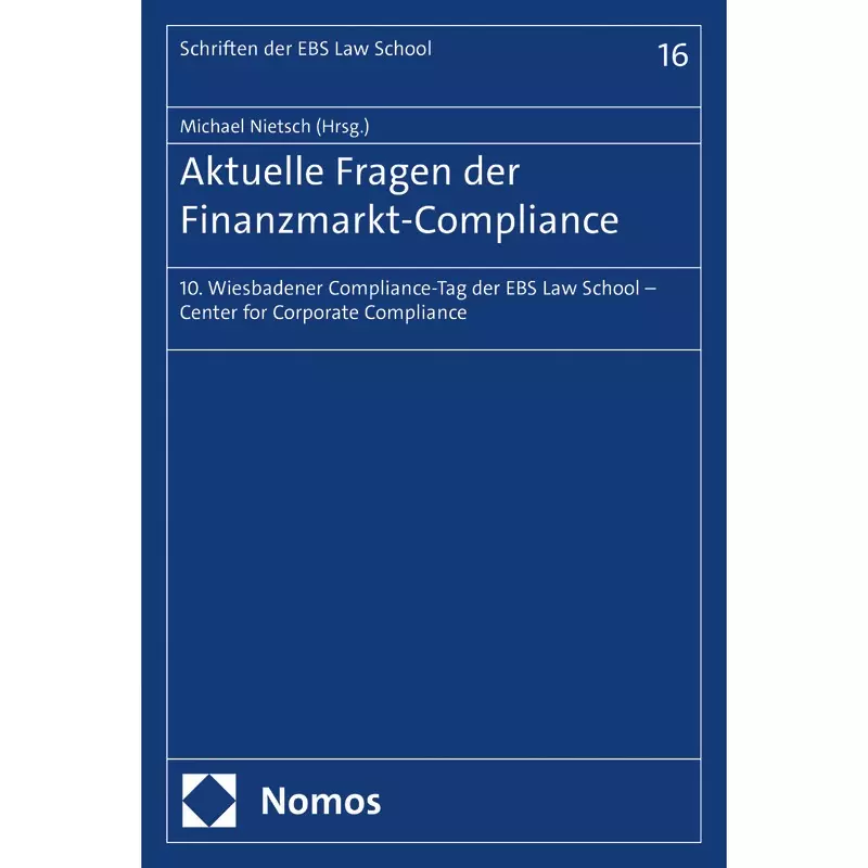 Aktuelle Fragen der Finanzmarkt-Compliance