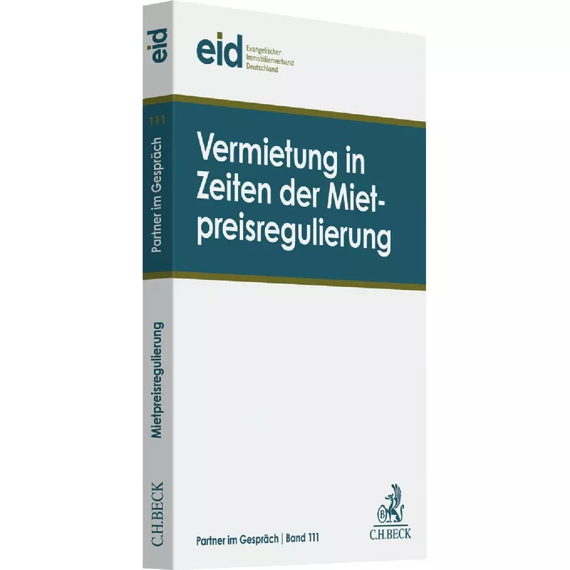 Vermietung in Zeiten der Mietpreisregelung