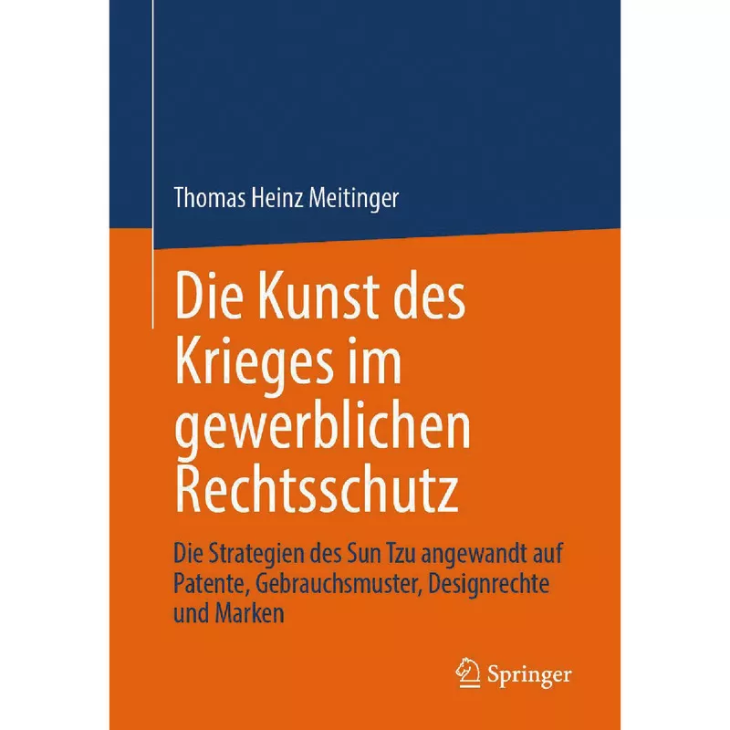 Die Kunst des Krieges im gewerblichen Rechtsschutz