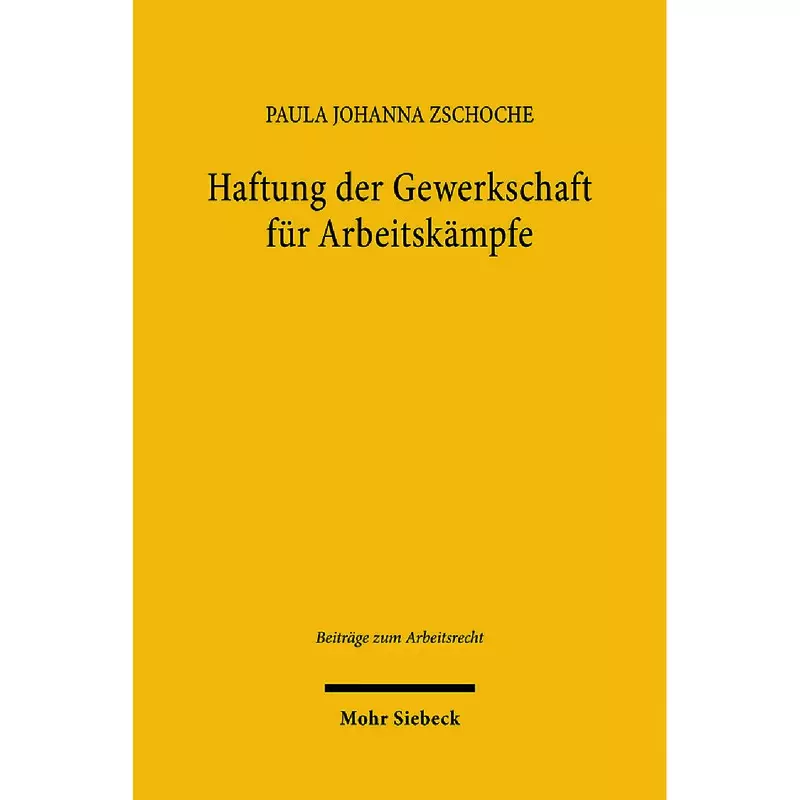 Haftung der Gewerkschaft für Arbeitskämpfe
