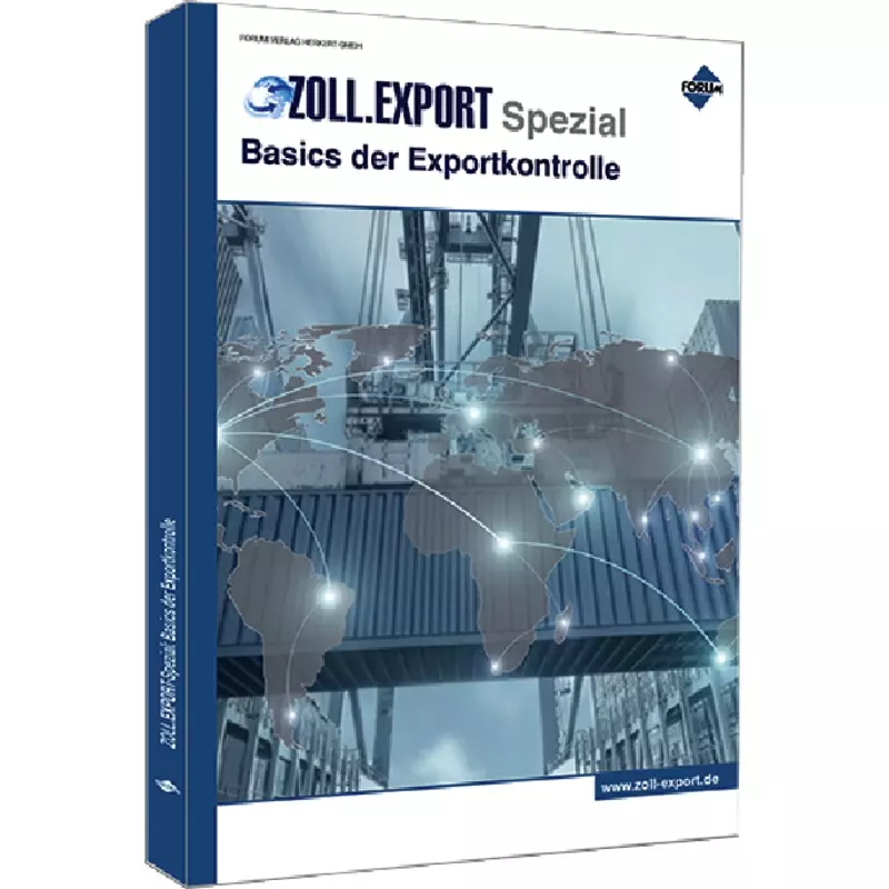 Zoll.Export-Spezial: Basics der Exportkontrolle