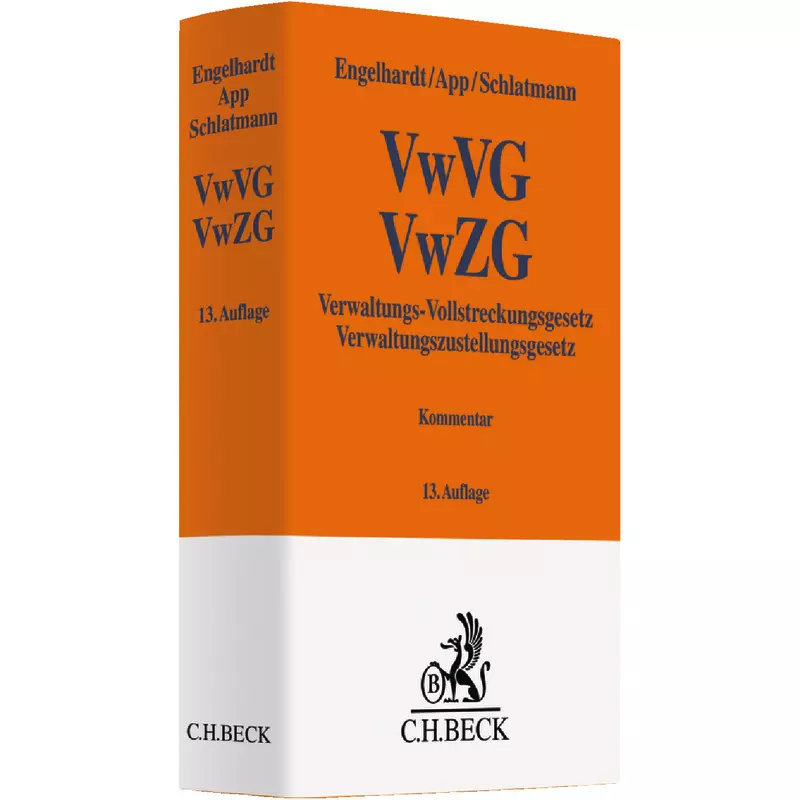 Verwaltungs-Vollstreckungsgesetz, Verwaltungszustellungsgesetz: VwVG, VwZG