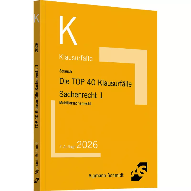 Die TOP 40 Klausurfälle Sachenrecht 1