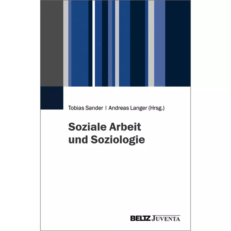 Soziale Arbeit und Soziologie