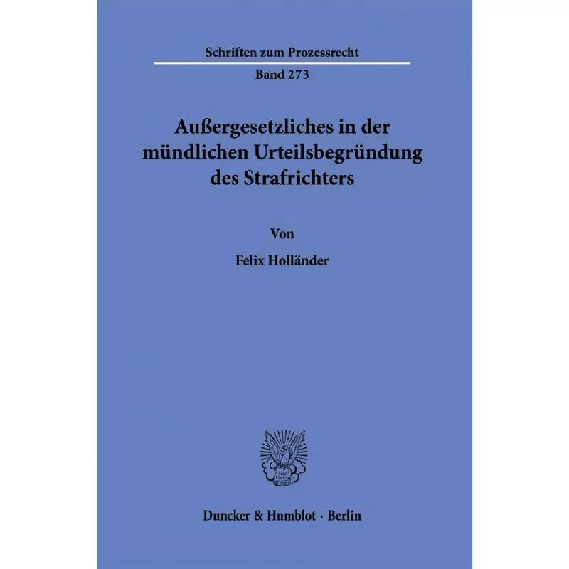 Außergesetzliches in der mündlichen Urteilsbegründung des Strafrichters