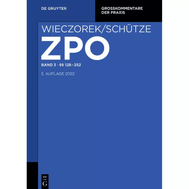 ZPO Band 3: §§ 128-252