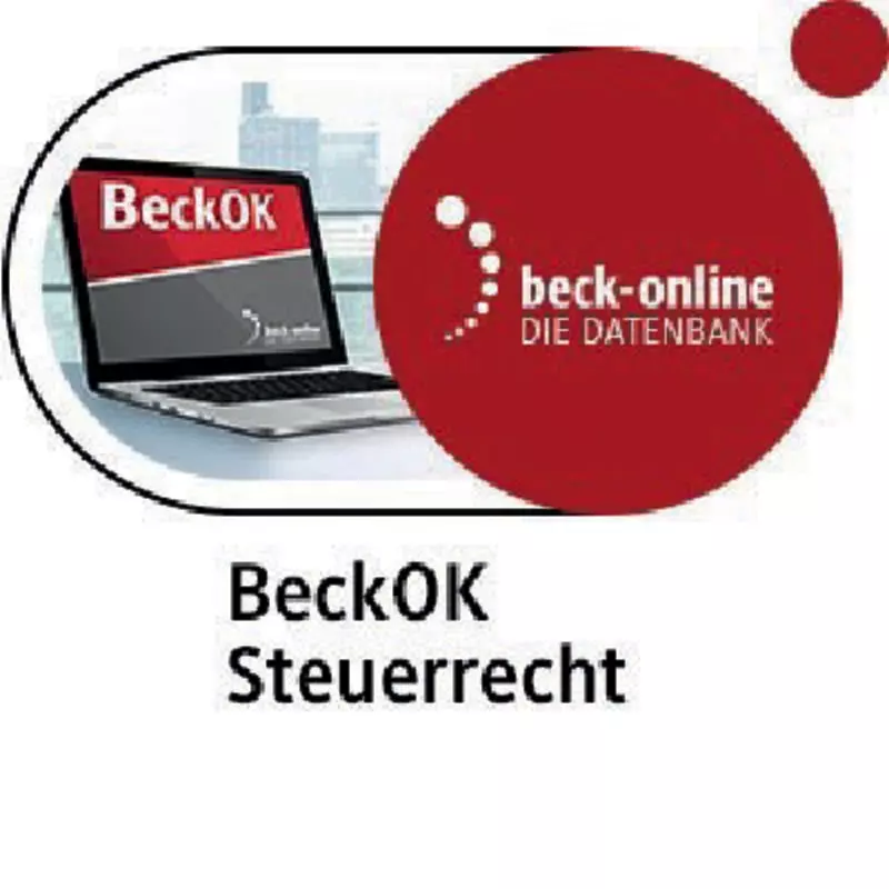 beck-online Kommentarmodul BeckOK Steuerrecht - Vorzugspreis SteuerR PREM International
