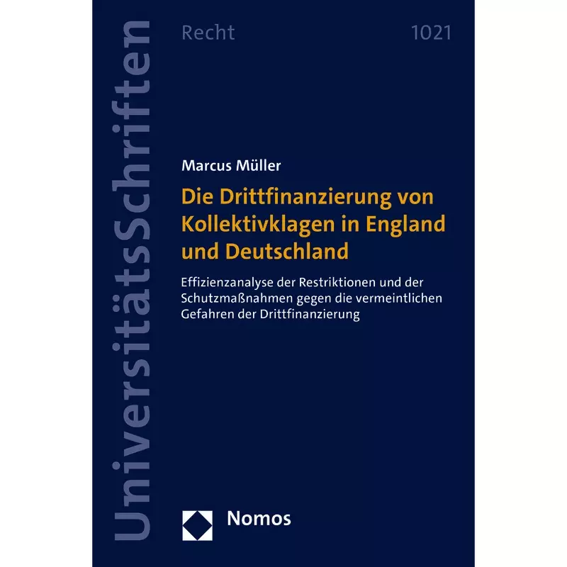 Die Drittfinanzierung von Kollektivklagen in England und Deutschland