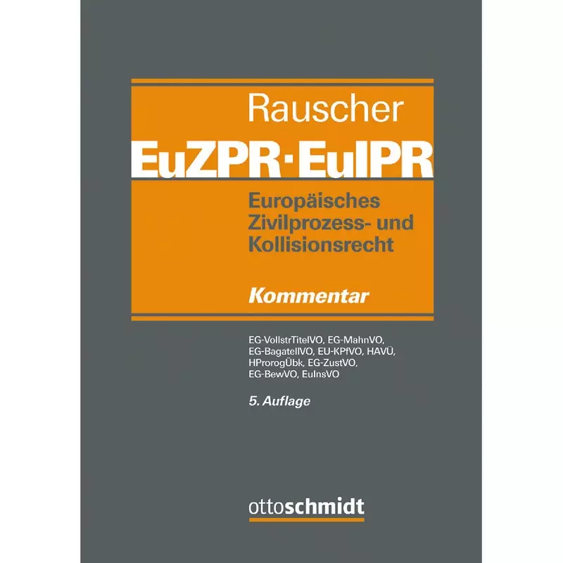 Europäisches Zivilprozess- und Kollisionsrecht EuZPR/EuIPR - Band 2/1