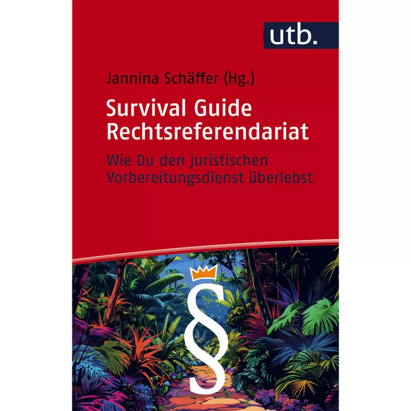 Survival Guide Rechtsreferendariat