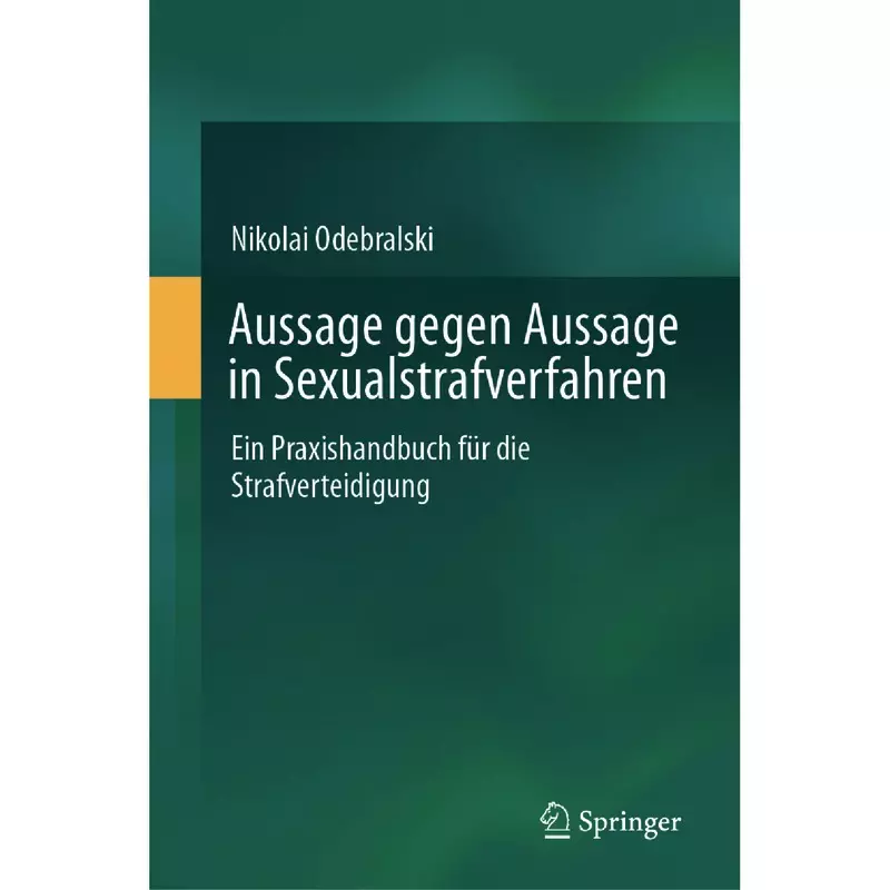 Aussage gegen Aussage in Sexualstrafverfahren
