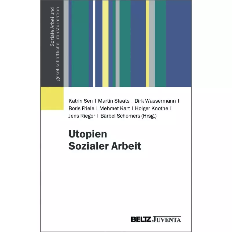 Utopien Sozialer Arbeit
