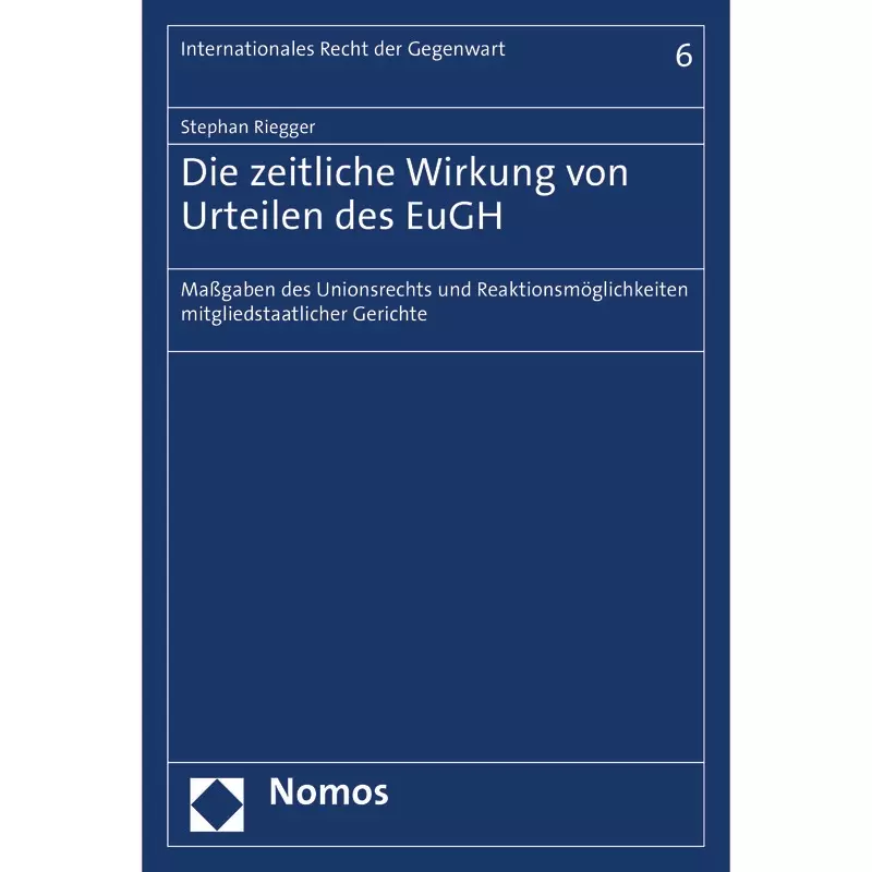 Die zeitliche Wirkung von Urteilen des EuGH