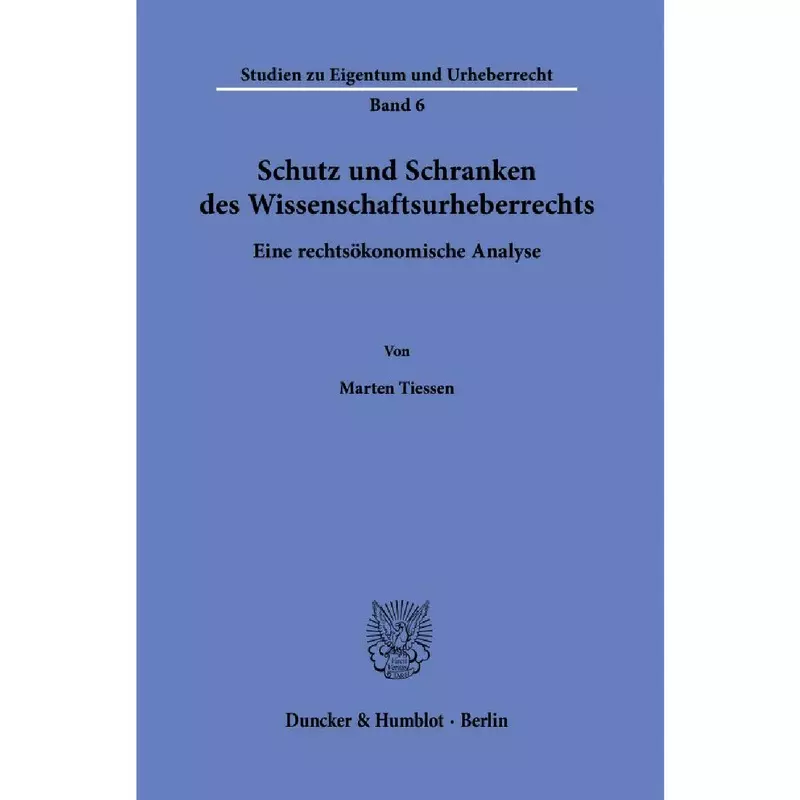 Schutz und Schranken des Wissenschaftsurheberrechts