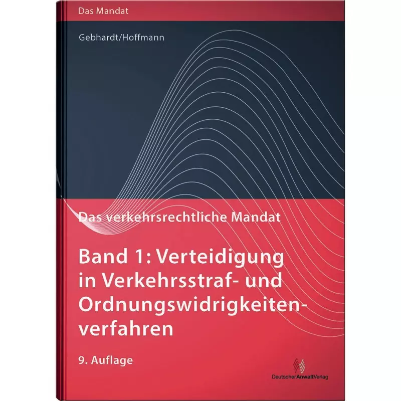 Das verkehrsrechtliche Mandat Band 1