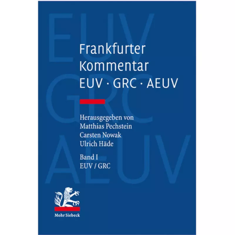 Frankfurter Kommentar zu EUV, GRC und AEUV - Band 1: EUV und GRC