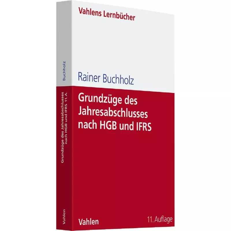 Grundzüge des Jahresabschlusses nach HGB und IFRS