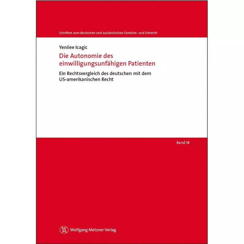 Die Autonomie des einwilligungsunfähigen Patienten